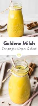 Goldene Milch Der Zaubertrank Fur Korper Und Geist Rezept Goldene Milch Fitness Lebensmittel Lebensmittel Essen