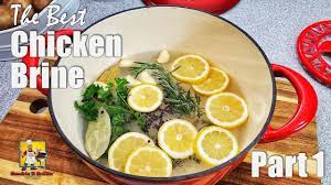 How to restore over brined chicken : Chicken Brine Recipe Brine For Chicken Part 1 Youtube