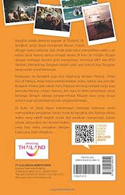 Thailand merupakan salah satu secara umum, thailand dibagi kepada 76 provinsi yang dikelompokkan ke dalam 5 kelompok provinsi. Easy Guide Bangkok Pattaya Indonesian Edition Hidayat Kurniawan Taufik 9786020289410 Amazon Com Books
