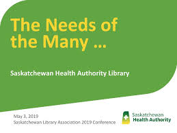 The Needs Of The Many Saskatchewan Health Authority