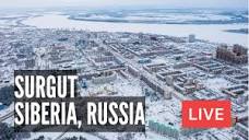 Exploring SURGUT in Siberia, Russia. LIVE - YouTube