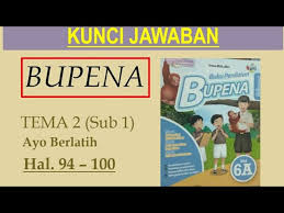 Download buku bupena kelas 6c. Bupena 6a Hal 94 100 Ayo Berlatih Tema 2 Sub 1 Youtube