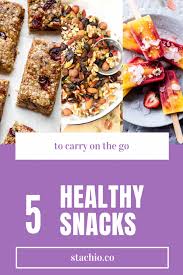 5 Easy Healthy Snacks To Carry On The Go Healthy Snacks Easy Snacks Eat
