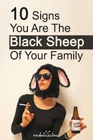 10 Signs You Are The Black Sheep Of Your Family Black Sheep Quotes Black Sheep Black Sheep Of The Family