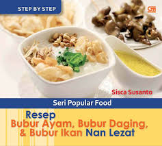 Jul 02, 2021 · resep easy baby vegetable fritata. Resep Bubur Ayam Bubur Daging Dan Bubur Ikan Nan Lezat Book By Sisca Susanto Gramedia Digital