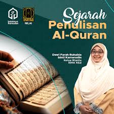Zaman nabi muhammad shallallahu 'alaihi wa sallam al qur'an turun sebagai wahyu dari allah melalui malaikat jibril secara Sejarah Penulisan Al Quran Isma