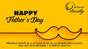 Campana Del Dia Del Padre 2020 Desde El Punto De Vista Promocional Y De Presion De Marca Ebeauty