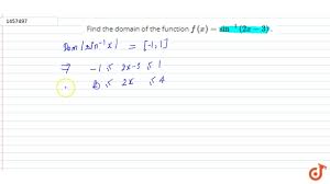 Find The Domain Of The Function F X Sin 1 2x 3 Youtube