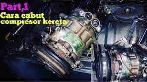 Bila stock kereta myvi baru nak sampai kelantan; Cara Cabut Compressor Kereta Part 1 Tutorial Automotif Youtube
