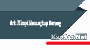 Maybe you would like to learn more about one of these? 14 Arti Mimpi Menangkap Burung Pertanda Apakah Menurut Primbon