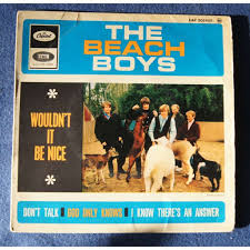 Wouldnt it be nice beach boys documentary. Wouldn T It Be Nice De Beach Boys Ep Chez 4059jacques Ref 119438249