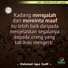 Rangkaian kata yang unik tersebut dapat jiwa anda mungkin rapuh saat mengalami kegagalan, tapi itu lebih baik daripada jiwa yang kosong karena diam tak pernah mencoba. Kadang Mengalah Dan Meminta Maaf Itu Lebih Baik Daripada Menjelaskan Segalanya Kepada Orang Yang Tak Mau Mengerti Motivasi Kutipan Pelajaran Hidup Kata Kata