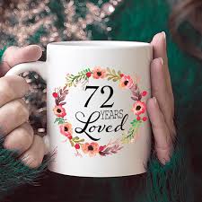 80th Birthday Gift Ideas For Grandma In India 72nd Birthday Gifts For Women Gift For 72 Year Old Female 72 Years Loved Since 1947 White Coffee Mug For Wife Mom Nana Grandma Her By Littlebeehome On Ets