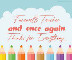 Add to favorites end of year, thank you card for teacher. 60 Farewell Quotes For Teacher Farewell Wishes Messages