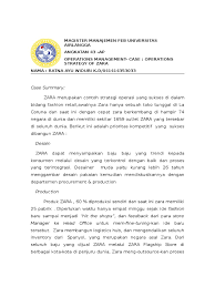 Zara memelihara hubungan yang kuat dengan kontraktor dan pemasok karena mereka melihat kontraktor dan pemasok sebagai bagian dari perusahaan mereka. Zara