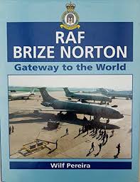 Raf Brize Norton Gateway To The World Pereira Wilf 9781852604363 Amazon Com Books