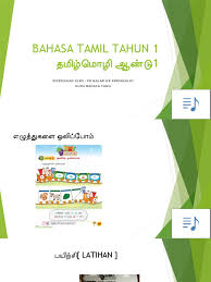 Tamil, adalah jenis lebih dari dua ribu tahun sejarah bahasa, yang milik keluarga bahasa dravida, diucapkan di india bagian selatan, sri lanka. Bahasa Tamil Tahun 1