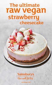 Recipe The Ultimate Raw Vegan Strawberry Cheesecake Sainsbury S Recipe Raw Cheesecake Desserts Vegan Cheesecake Recipe