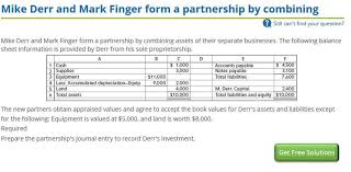 Mike Derr And Mark Finger Form A Partnership By Combining Sole Proprietorship Marks Balance Sheet
