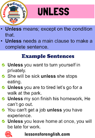 Maybe you would like to learn more about one of these? Uses Unless In English 6 Example Sentences With Unless Lessons For English