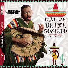 Nego Do Borel Nao Me Deixe Sozinho Lyrics Genius Lyrics nego do borel nao me deixe sozinho