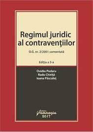 (publicata in monitorul oficial nr. Regimul Juridic Al ContravenÈiilor O G 2 2001 ComentatÄ By Ovidiu Podaru