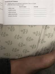 If it is greater then it is ionic. Questions And Problems Q 2 A Identify Each Of The Chegg Com