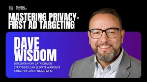 Understanding Data-Driven Advertising with Dave Wisdom