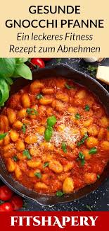 Diese Gnocchi Pfanne Ist Gesund Lecker Und Einfach Zu Machen Hier Findest Du Unser Schnelles Fitn Gesunde Rezepte Rezepte Gesund Einfache Rezepte Mittagessen