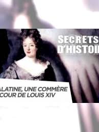 Le roi henri iv de castille vient à peine de mourir que, déjà, sa. Val De Marne La Palatine Une Commere A La Cour De Louis Xiv