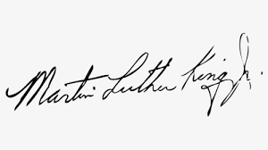Mlk day is observed on the third monday of january each year. Dr Martin Luther King Jr Signature Hd Png Download Transparent Png Image Pngitem