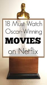 18 Oscar Winning Movies On Netflix Best Movies Right Now Oscar Winning Movies Good Movies On Netflix Movies To Watch Comedy