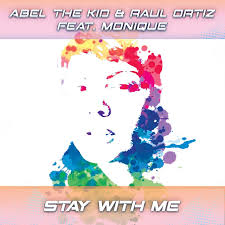 Key & BPM for Stay With Me by Abel The Kid, Raul Ortiz, Monique