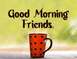 Is he or she a special friend and someone you can be proud of? 80 Good Morning Messages For Friends Wishesmsg