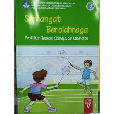 Siswa sd/mi kelas 5 mari belajar tentang peredaran darah dan temukan jawaban halaman 12 13 14 15 16 17 18 dan 19 buku tema 4 Buku Semangat Berolahraga Pjok Penjasorkes Kelas 5 Sd Kurikulum 2013 Kemendikbud Shopee Indonesia