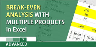 break even analysis in excel with multiple products chris