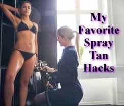 best spray tan hacks ta bay tan