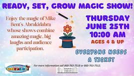 Ready, Set, Grow Magic Show