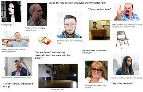Maybe you would like to learn more about one of these? Group Therapy Session In Movies And Tv Starter Pack Starterpacks