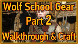 The Witcher 3 Wild Hunt Wolf School Treasure Hunt Part 2 Gear Crafting Youtube