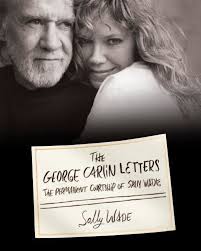 George Carlin Letters : The Permanent Courtship of Sally Wade by Sally Wade  (2011, Hardcover) for sale online