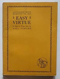 Easy Virtue; a play in three acts by Coward (Noël).: (1926) First Edition.  | Bertram Rota Ltd