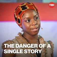 Adichie argues that single stories often originate from simple misunderstandings or one's lack of knowledge. Ted The Danger Of A Single Story Facebook