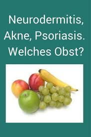 Obst Bei Neurodermitis Akne Psoriasis Welche Fruchte Sind Nach Tcm Gut Fur Deine Haut Neurodermitis Neurodermitis Ernahrung Schuppenflechte