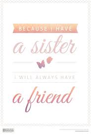 Free Printable Sister Quote 5 Tips For Celebrating Sister S Day On August 2 Printable Sister Quotes Sister Quotes Sisters Quotes