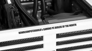 Long gone are the days of console domination, you can. Pc Build Archive Newb Computer Build