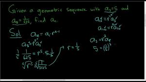 Finding A N In A Geometric Sequence Given A 3 And A 8 Geometric Sequences Quadratics Math Videos