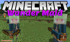 Trying to define minecraft is tricky. Descargar Wandermaid Mod 1 14 4 Para Minecraft