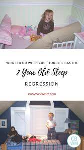 How To Deal With The 2 Year Old Sleep Regression Babywise Mom Toddler Sleep Toddler Sleep Regression Toddler Bedtime