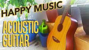Free Download Happy Music Acoustic Guitar Background Music Instrumental Music Youtube